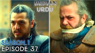 DESTAN Season 1 Episode 37 In URDU Destan Turkish Drama Overview [upl. by Yunick]