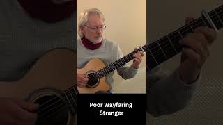 Poor Wayfaring Stranger [upl. by Jandel]