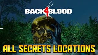 Back 4 Blood  All 10 Secret Locations Guide [upl. by Clawson363]