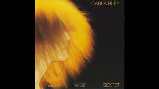 Carla Bley  The Girl Who Cried Champagne [upl. by Tacy561]