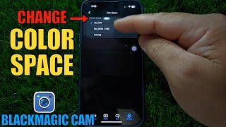 How to Change Color Space on BlackMagic Camera Application  IOS Mobile Phone [upl. by Champagne316]