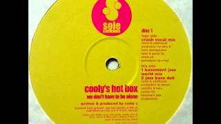 Coolys Hot Box  We Dont Have To Be Alone Crash Vocal Mix [upl. by Rennoc]