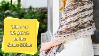 How to Knit Yarn Over Knit in the Same Stitch [upl. by Howes]