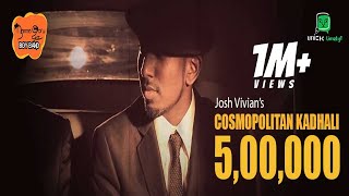 Josh Vivian  Namma Ooru Boy Band NOBB  Cosmopolitan Kadhali Official Music Video [upl. by Aneeb]