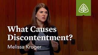 What Causes Discontentment Contentment with Melissa Kruger [upl. by Krause]