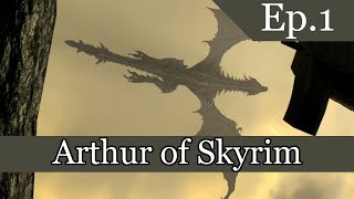 Arthur of Skyrim  Ep1  Where Am I [upl. by Nerreg]