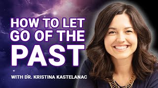 STUCK IN THE PAST Heres How to Let Go  Somatic Experiencing with Dr Kristina Kastelanac [upl. by Birdt]