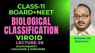 L28ViroidBiological Classification Class11 NEETAIIMSshamimneet [upl. by Oinigih]