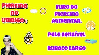 PIERCING NO UMBIGO  O buraco do piercing está aumentando o que fazer  💥INHAÍ QUERIDINHA💥 [upl. by Jeanelle]