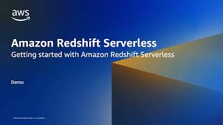 Getting Started with Amazon Redshift Serverless  Amazon Web Services [upl. by Ahsiela853]