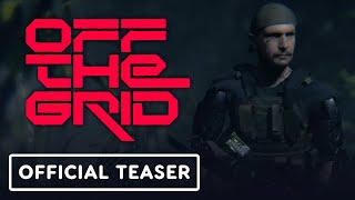 Off The Grid  Official Teaser Trailer [upl. by Berlinda]