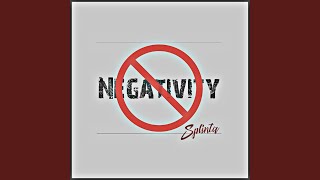 Negativity [upl. by Annabal]