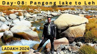 LADAKH 2024  Day 08 Pangong lake to Leh  Honda CB 350RS [upl. by Slrahc471]