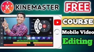 Kinemaster Free Course  StepbyStep Kinemaster Video Editing Guide for Beginners [upl. by Cly]