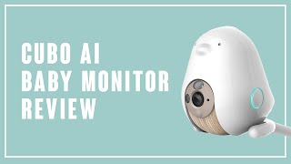 Cubo AI Smart Baby Monitor Review 2020 [upl. by Ecad]