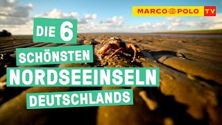 Borkum Sylt amp Co  Die Top 6 schönsten Nordseeinseln Deutschlands [upl. by Kraul]