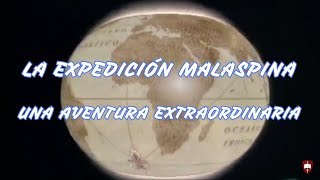 La Expedición Malaspina Cuando el mundo era una aventura [upl. by Reivazx]