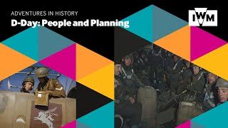 Adventures in History DDay  People and Planning [upl. by Gnek]