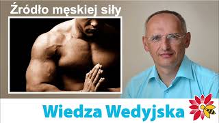 Źródło męskiej siły Jak rodzi się męska siła Co napełnia mężczyznę Oleg Torsunov Lektor PL [upl. by Gustafson]