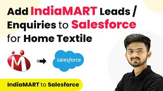 How to Add IndiaMART Leads  Enquiries to Salesforce for Home Textile amp Furnishing Business [upl. by Irtimd198]