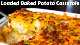 This Is Your New Favorite Potato Recipe  Cheesy Loaded Baked Potato Casserole [upl. by Naillil]