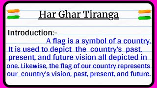 Har Ghar tiranga essay in english  Essay on Har Ghar Tiranga in English  Har Ghar Tiranga 🇮🇳🇮🇳 [upl. by Andrej]