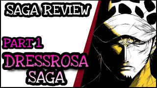 Dressrosa Saga Saga Review PART 1  One Piece Tagalog Analysis [upl. by Sitrik981]