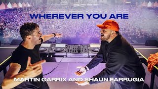 Martin Garrix Shaun Farrugia  Wherever You Are Radio Edit with lyrics  PlusXTimes [upl. by Nesyrb]