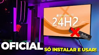 Como INSTALAR o NOVO Windows 11 24h2 OFICIAL SEM PEN DRIVE em QUALQUER PC [upl. by Sunshine353]