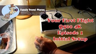 Episode 1  How to Fly Your 1st Flight with the Yuneec Q500 4K Initial Setup [upl. by Persson470]