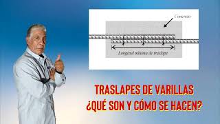 Traslapes de varillas  ¿Qué son y cómo se hacen [upl. by Lowrie]