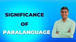 Significance of Paralanguage [upl. by Py]