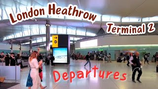 London Heathrow Terminal 2 Departures  June 2024 [upl. by Noir]