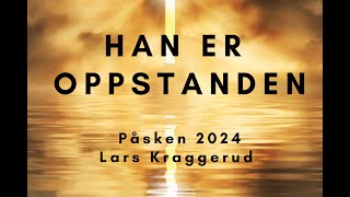 Han er oppstanden Lars Kraggerud [upl. by Nossaj]