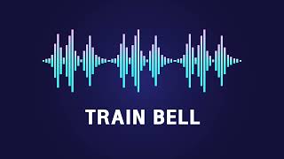 Train Bell  Sound Effect [upl. by Niamor125]