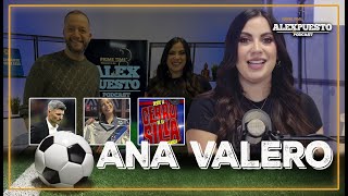 La Entrevista con Ana Valero 👉🏼 El PLEITO contra Tano Ortíz su amor por Rayados y la comedia [upl. by Aciamaj]