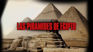 El misterio de las piramides de Egipto  Fragmentos de la Noche [upl. by Laehpar]