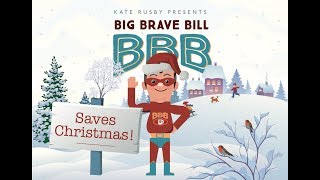 Kate Rusby  Big Brave Bill Saves Christmas [upl. by Pik]