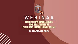 WEBINAR Mali Müşavir Mesleğinde Finansal Analiz ve Planlama Uzmanlığının Önemi [upl. by Truda]