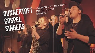 GUNNERTOFT GOSPEL SINGERS  Hvad er det der gør jul til noget særligt [upl. by Etheline982]