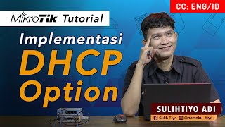 Implementasi DHCP Option  MIKROTIK TUTORIAL ENG SUB [upl. by Ocinemod]