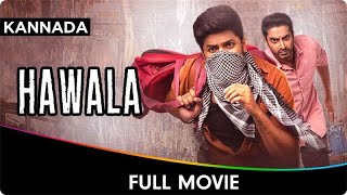 Hawala  Kannada Full Movie  Anusha Tarun Rohith Gourish Nandan Yeleti Jayasree Kshatriya [upl. by Essilevi835]