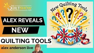 Alex Anderson LIVE Alex Reveals New Quilting Tools [upl. by Shepherd]