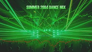 REMEMBER back in SUMMER 2004  DANCE MIX [upl. by Nosreve]