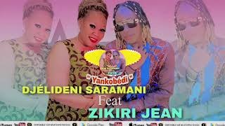 ZIKIRI JEAN Feat DJÉLIDENI SARAMANI  YANKO 2023 [upl. by Dlorag350]