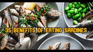 35 Benefits of Eating Sardines [upl. by Ehtyde270]