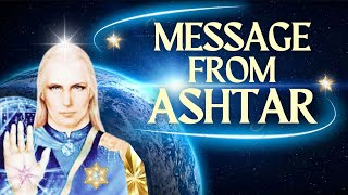 🌅 Spiritual AWAKENING Beyond the Stars Ashtar‘s Galactic LOVE Dispatch to Every Earth Soul—GOD WINS [upl. by Merideth79]