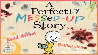 Kids Books Read Aloud  A Perfectly MessedUp Story  Family Storytime  Picture Book about Feelings [upl. by Germano186]