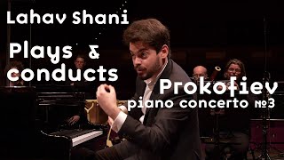 Lahav Shani plays amp conducts Prokofiev Piano Concerto No 3  Rotterdam Philharmonic Orchestra [upl. by Drugge]