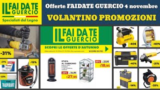 volantino IL FAI DAI TE GUERCIO dal 4 novembre 2024 ✅ Offerte giardino 🔥 Promozioni casa [upl. by Nagiem]